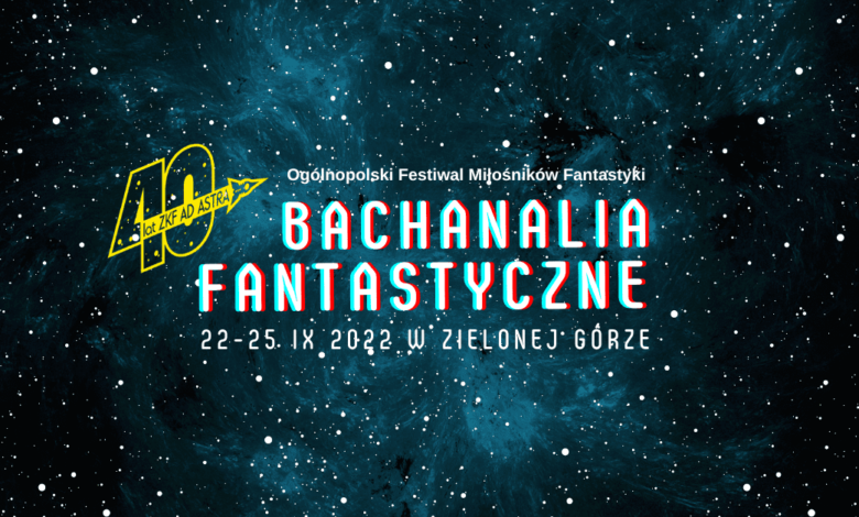 Bachanalia Fantastyczne 2022